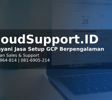 Jasa Konsultan Google Cloud | Jasa Setup GCP | Vendor Layanan Maintenance dan Kelola Google Cloud Platform | Jasa Manage Cloud Server Berpengalaman dan terbaik | Jasa Migrasi GCP | Penyedia Layanan Cloud Computing | Rekomendasi Layanan Cloud Service Provider Indonesia | Cloud Service Provider Terbaik | Jasa Pembuatan Google Cloud Platform | Google Cloud Digital Transformation | Jasa Google Cloud untuk Bisnis dan Perusahaan Anda | Transformasi Teknologi Informasi Revolusioner | Jasa Pembuatan Cloud Server | Jasa Maintenance Server Berpengalaman